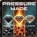 Multi、Satari Lewis - Pressure Made II