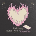 STUPID LOVE / Payphone