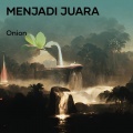onion - Menjadi Juara