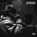 Nothing is Promised (feat. Daylyt, Lyric Michelle, The Ichiban Don, C.S. Armstrong & Earlee Riser)(Explicit)