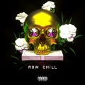 Row Chill (Explicit)