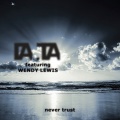 Da.Ta.、Wendy Lewis、Antony Reale - Never Trust