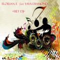 Florian F.、Yaya Diamond - Hey DJ