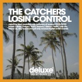 The Catchers - Losin Control (Original Mix)