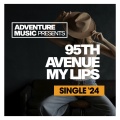 95th Avenue - My Lips (Original Mix)