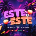 Dj Carliitos、Deejay Hot、Blackstin - Este o Este Rmx (Deejay Hot & Blackstin Remix)