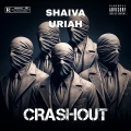 Shaiva - Crashout (Explicit)