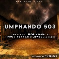 Tweestar Lepopinyana、TINNO、Torrah、Lizwe Umlangeni - Umpando 503 (feat. Tinno, Torrah & Lizwe Umlangeni)