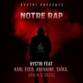 Hystri、Karl Esco、ADEHAINE、Saika、APA-H、Skeul - Notre Rap