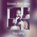 Grown And Sexy (Explicit)