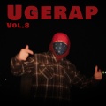 Ugerap Vol. 8 (Explicit)