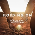 Holding On