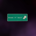 Ride It Out (Explicit)