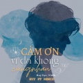 Huy Vạc、Viam - Cảm Ơn Vì Đã Không Cùng Nhau (Huy PT Remix)