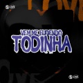 Vem Me Fudendo Todinha (Explicit)