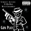 Gun Play (Explicit)