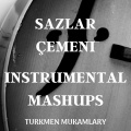 Türkmen sazlaryndan parçalar (Instrumental Mashup)