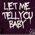 MKP - Let Me Tell You Baby