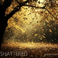 Shattered