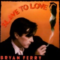 Slave To Love (Single Version)