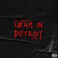 10am in Detroit (feat. Tay B)(Explicit)