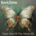 Tune Out Of The Noise III