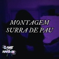 Montagem Surra de Pau (Explicit)