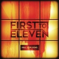 First To Eleven - Real Love Song