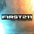 First To Eleven - Wish You Were Here