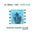 Lil Obeah、Extra Kool、TIME - Fearless Vampire Killers (Remix|Explicit)