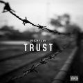 TRUST (feat. Rittz & Austin Giorgio)