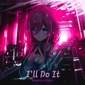 Nawrras Music - I'll Do It