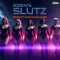 Eden's Slutz - Send Nudes