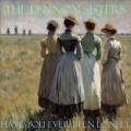 The Lennon Sisters - You Always Hurt the One You Love