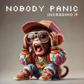 incredimo - Afterthoughts of a Forgotten Trip / nobody panic