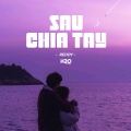 Sau Chia Tay (Lofi Ver.)