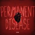 Permanent Disease