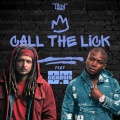 Call The Lick (feat. O.T. Genasis)(Explicit)