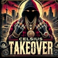 celsius - TakeOver (Explicit)