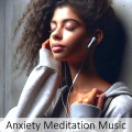 Anxiety Meditation Music