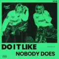 Do It Like Nobody Does