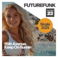 95th Avenue - Keep On Runnin