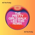 Beatkart - All The Pretty Girls Walk Like This