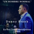 Un Hombre Normal (En Vivo Teatro Metropolitan CDMX)