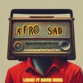 Lodge、David Nova - Afro Sad