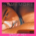 RJ Love - Some More (SpedUp)(Explicit)