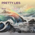 Bazz - Pretty Lies