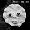 A Trick of the Light
