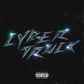 Cyber Truck (Explicit)