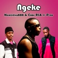 Nandipha808 & Ceeka RSA (Ngeke)(feat. Pcee)